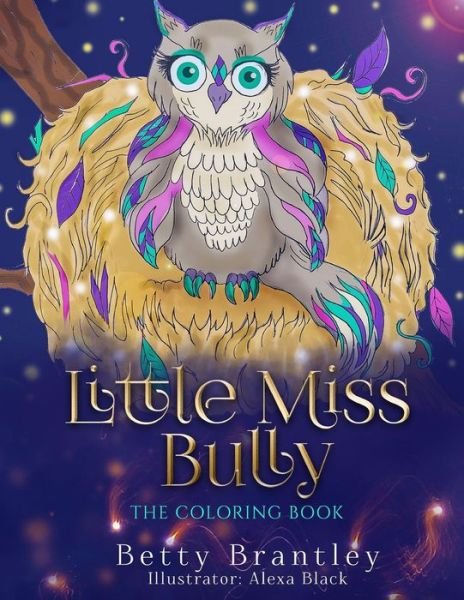 Betty Brantley · Little Miss Bully - The Coloring Book (Paperback Book) (2018)