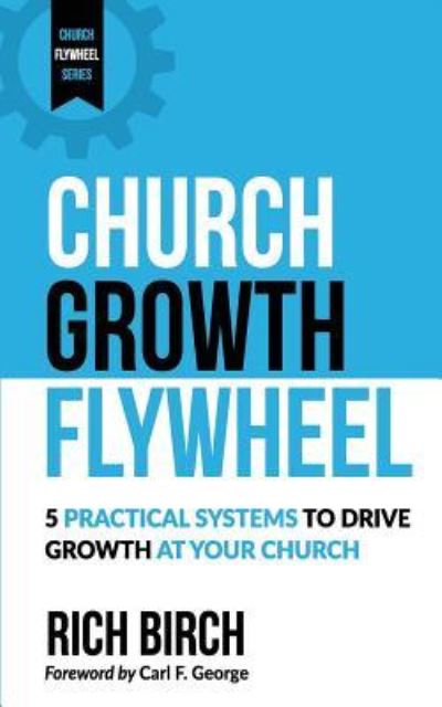 Cover for Rich Birch · Church Growth Flywheel (Paperback Book) (2018)