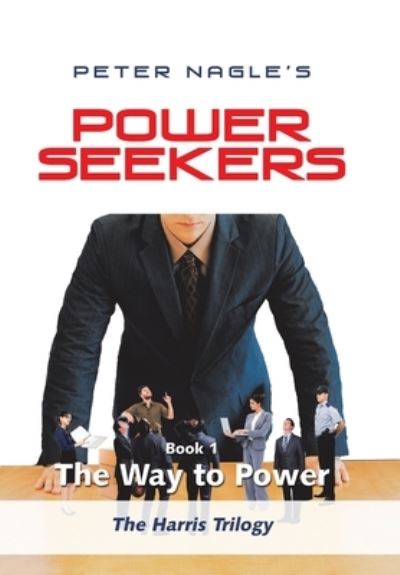 Cover for Peter Nagle · Power Seekers (Hardcover Book) (2018)