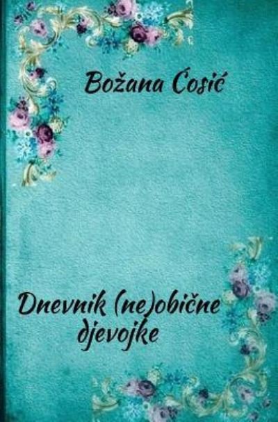 Cover for Bozana Cosic · Dnevnik (Ne)Obicne Djevojke (Pocketbok) (2018)