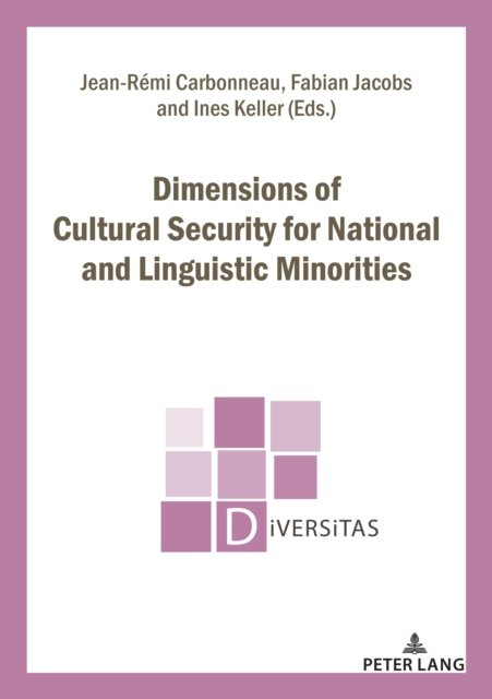 Dimensions of Cultural Security for National and Linguistic Minorities - Diversitas -  - Livres - PIE - Peter Lang - 9782807617278 - 10 mai 2021