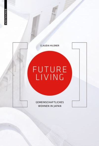 Cover for Hildner · Future Living,dtsch.Ausg. (Book) [German edition] (2013)