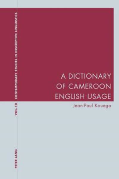 Cover for Jean-Paul Kouega · A Dictionary of Cameroon English Usage - Contemporary Studies in Descriptive Linguistics (Paperback Book) (2007)