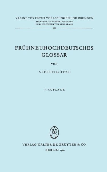 Cover for Alfred Götze · Frühneuhochdeutsches Glossar (Kleine Texte Für Vorlesungen Und Übungen) (Kleine Texte Fa1/4r Vorlesungen Und Aoebungen) (German Edition) (Paperback Book) [German edition] (1971)