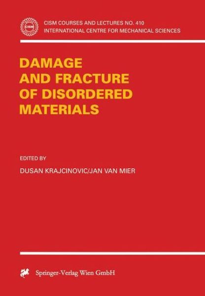 Cover for D Krajcinovic · Damage and Fracture of Disordered Materials - CISM International Centre for Mechanical Sciences (Paperback Book) [2000 edition] (2000)