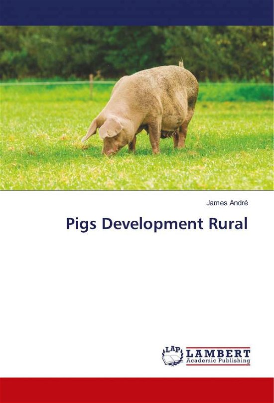 Pigs Development Rural - André - Bøger -  - 9783330039278 - 