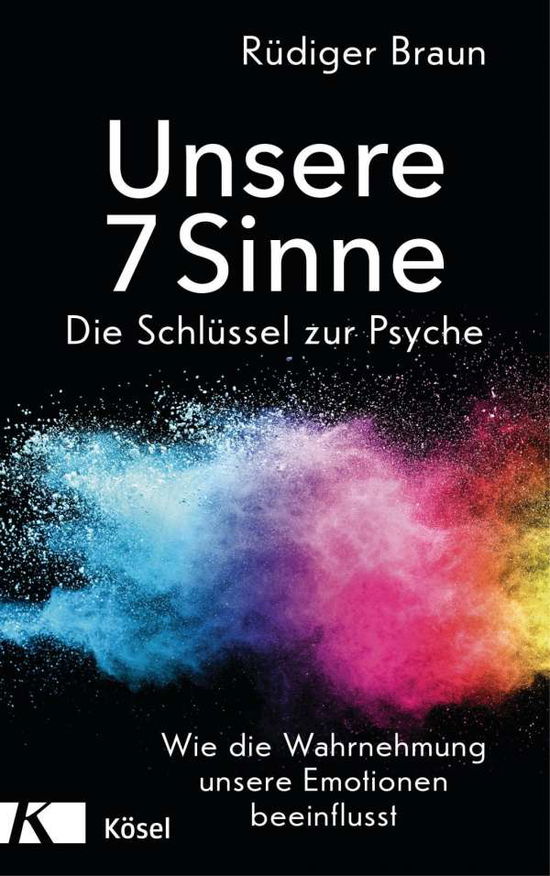 Unsere 7 Sinne - Die Schlüssel zu - Braun - Livres -  - 9783466347278 - 