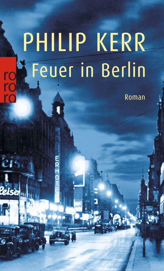 Cover for Philip Kerr · Roro Tb.22827 Kerr.feuer in Berlin (Book)