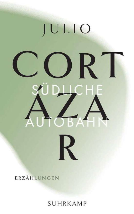 Cover for Cortázar · Die Erzählungen. Vier Bände (Book)