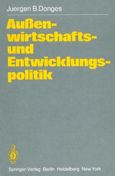 Cover for Juergen B. Donges · Aussenwirtschafts- und Entwicklungspolitik (Paperback Book) [German edition] (1980)