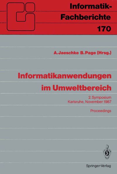 Cover for A Jaeschke · Informatikanwendungen Im Umweltbereich - Informatik-fachberichte / Subreihe Kunstliche Intelligenz (Paperback Book) (1988)