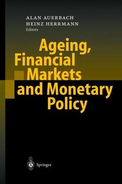 Cover for A Auerbach · Ageing, Financial Markets and Monetary Policy (Hardcover Book) [2002 edition] (2002)