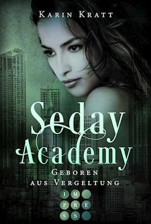 Cover for Karin Kratt · Geboren aus Vergeltung (Seday Academy 7) (Book) (2022)