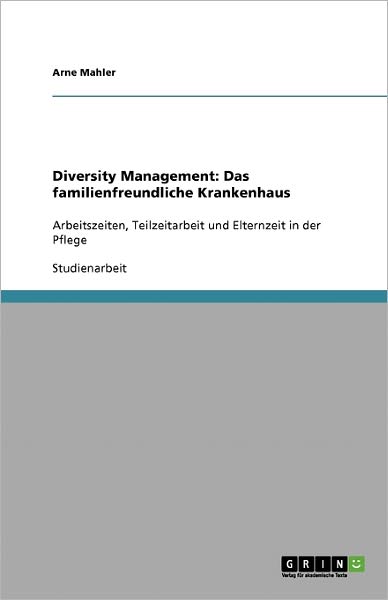 Cover for Arne Mahler · Diversity Management. Das familienfreun (Book) [German edition] (2008)