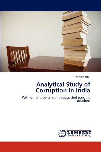 Cover for Praveen Thul · Analytical Study of Corruption in India: with Other Problems and Suggested Possible Solutions (Paperback Book) (2012)