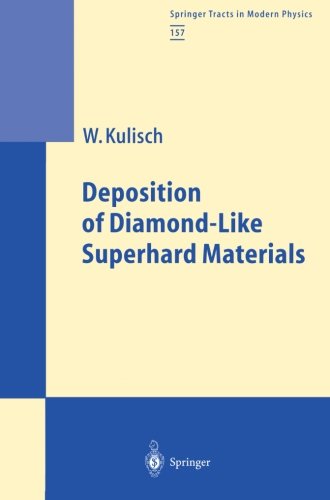 Cover for Wilhelm A.M. Kulisch · Deposition of Diamond-Like Superhard Materials - Springer Tracts in Modern Physics (Paperback Book) [Softcover reprint of the original 1st ed. 1999 edition] (2013)