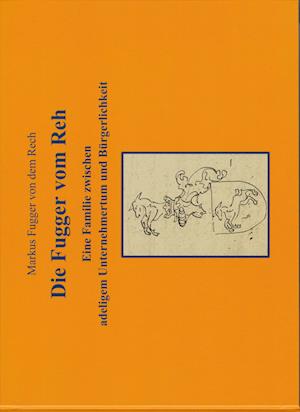 Cover for Markus Fugger von dem Rech · Die Fugger vom Reh (Book) (2023)