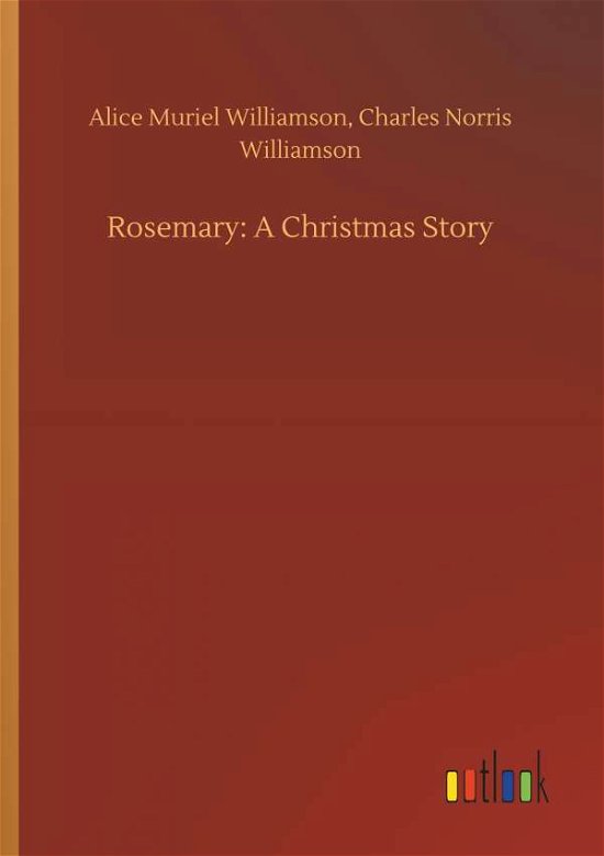 Cover for Williamson · Rosemary: A Christmas Story (Book) (2018)