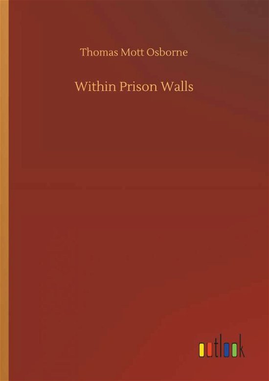 Within Prison Walls - Osborne - Books -  - 9783732686278 - May 23, 2018