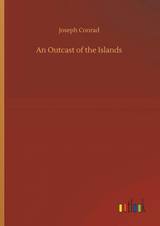 Cover for Conrad · An Outcast of the Islands (Book) (2018)