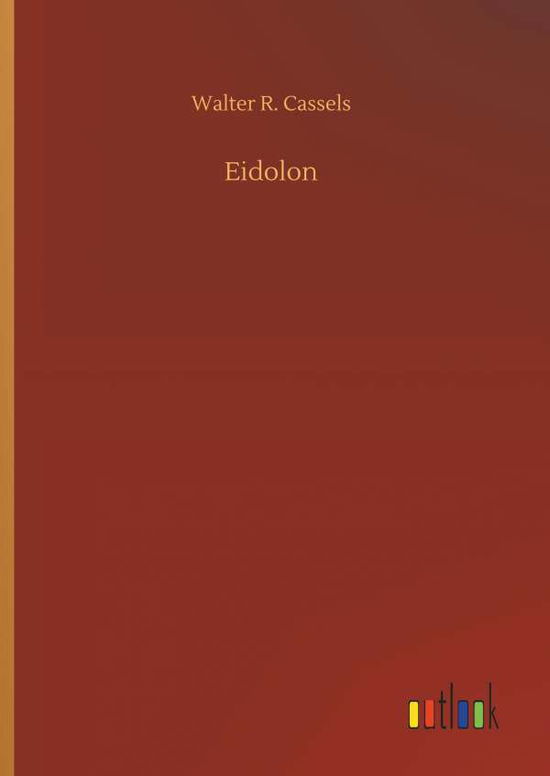 Eidolon - Cassels - Libros -  - 9783734033278 - 20 de septiembre de 2018