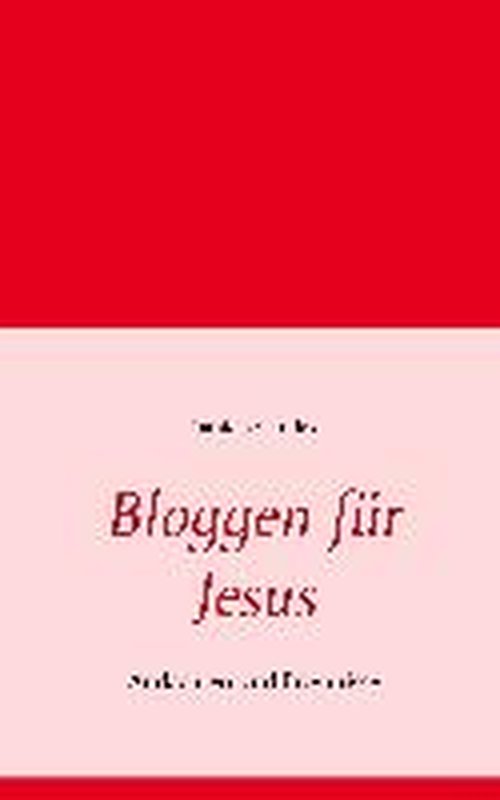 Cover for Daniela Gaudek · Bloggen Für Jesus (Paperback Book) [German edition] (2014)