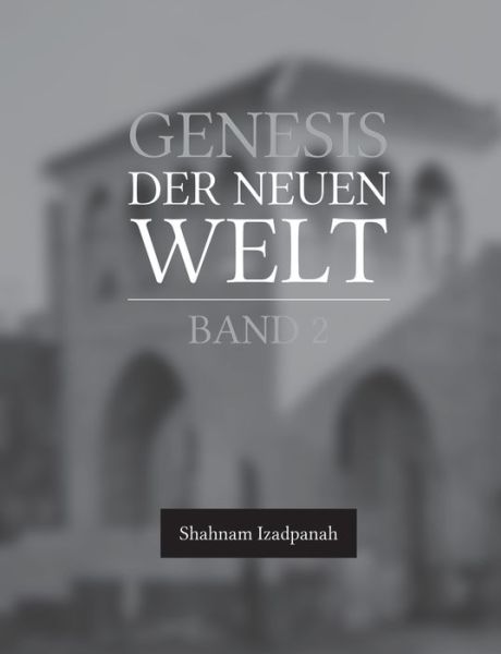 Cover for Izadpanah · Genesis der neuen Welt (Book) (2019)