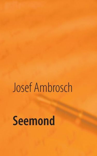Cover for Josef Ambrosch · Seemond: Wortgefuhle (Paperback Book) (2019)