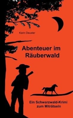 Cover for Deuster · Abenteuer im Räuberwald (Bok) (2019)