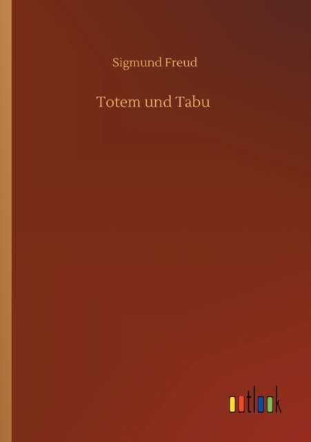 Cover for Sigmund Freud · Totem und Tabu (Taschenbuch) (2020)