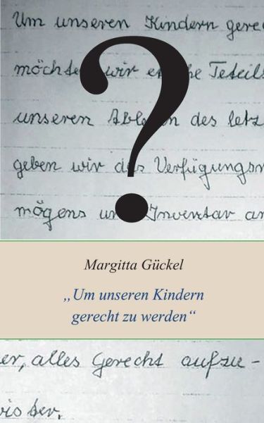 Cover for Margitta Gückel · Um meinen Kindern gerecht zu werden (Paperback Book) (2021)