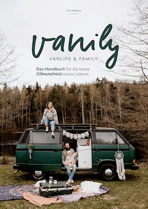 Cover for Pia Maack · Vanily Vanlife und Family (Paperback Book) (2021)