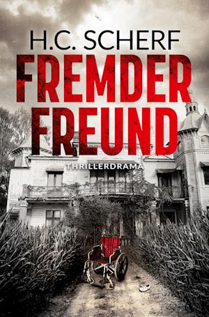 Fremder Freund - H.C. Scherf - Books - tolino media - 9783754648278 - April 4, 2022