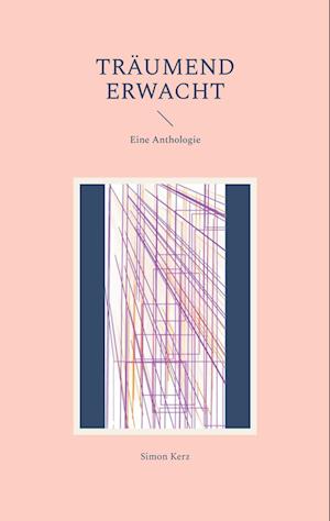 Cover for Simon Kerz · Träumend Erwacht (Book) (2025)