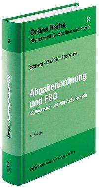 Cover for Scheel · Abgabenordnung und FGO (Book)