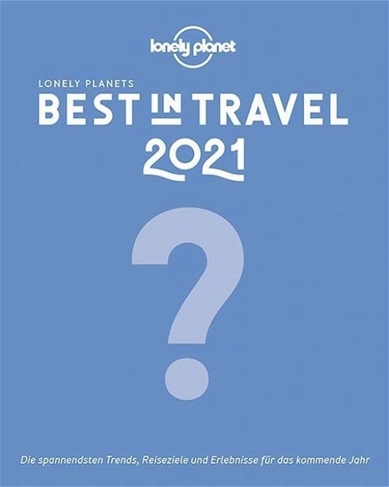 Cover for Planet · Lonely Planet Best in Travel 2021 (Book)
