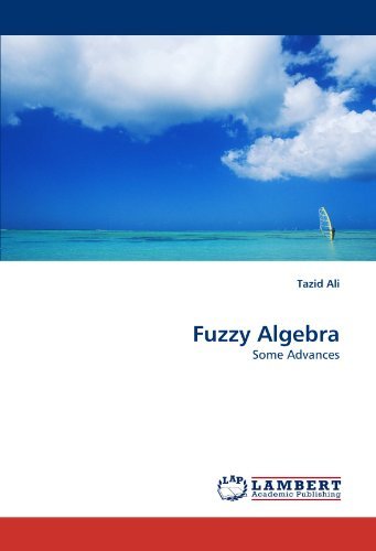 Cover for Tazid Ali · Fuzzy Algebra: Some Advances (Paperback Book) (2010)