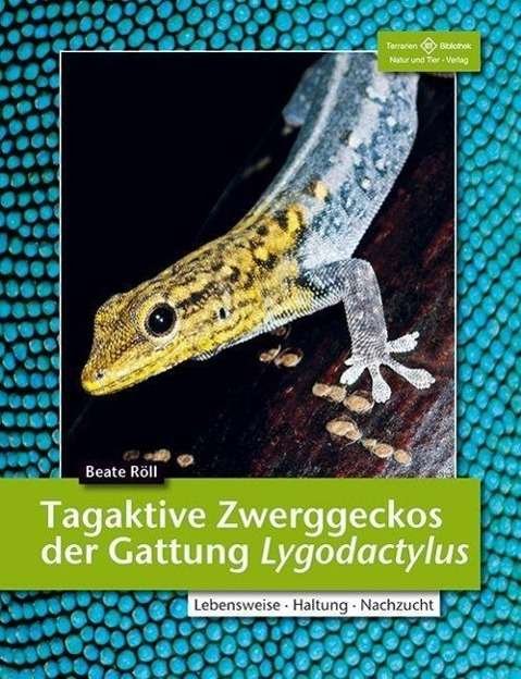 Cover for Röll · Tagaktive Zweggeckos der Gattung L (Buch)
