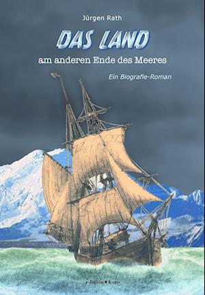 Cover for Jürgen Rath · Das Land am anderen Ende des Meeres (Book) (2022)