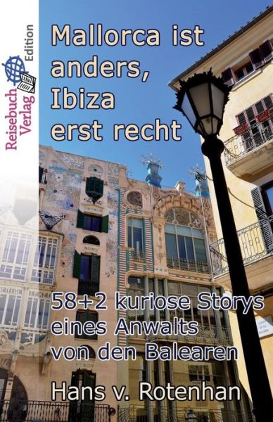 Cover for Hans Von Rotenhan · Mallorca Ist Anders - Ibiza Erst Recht (Paperback Book) (2018)