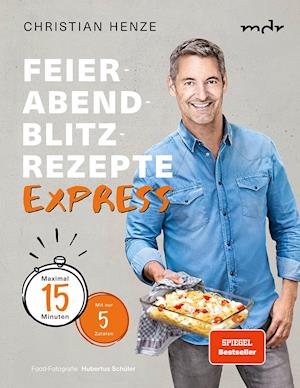 Cover for Christian Henze · Feierabend-Blitzrezepte EXPRESS (Hardcover Book) (2021)