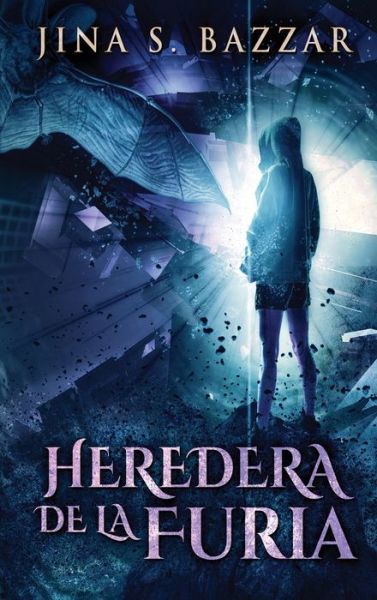 Cover for Jina S Bazzar · Heredera De La Furia (Hardcover Book) (2021)