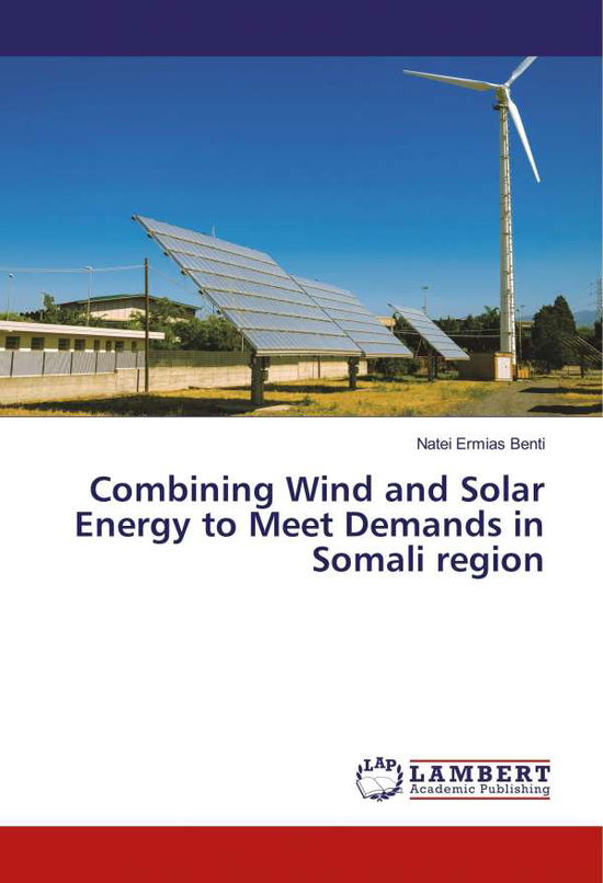 Cover for Benti · Combining Wind and Solar Energy t (Buch)