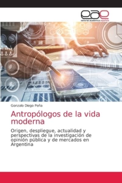 Cover for Peña · Antropólogos de la vida moderna (N/A) (2021)