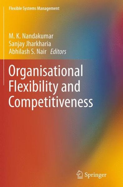 Cover for Organisational Flexibility and Competitiveness - Flexible Systems Management (Paperback Book) [Softcover reprint of the original 1st ed. 2014 edition] (2016)