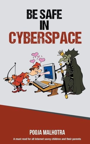 Cover for Pooja Malhotra · Be Safe in Cyber Space (Pocketbok) (2015)