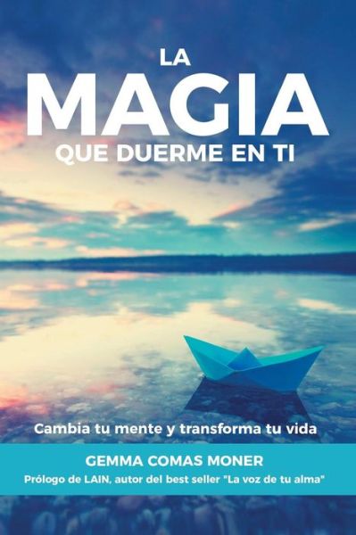 Cover for Gemma Comas Moner · La Magia que duerme en ti (Pocketbok) (2019)