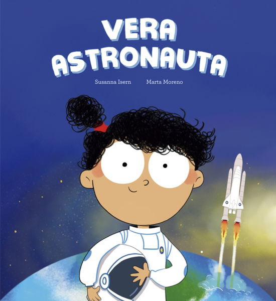 Cover for Susanna Isern · Vera astronauta (Gebundenes Buch) (2025)