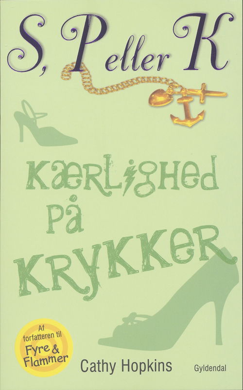 Cover for Cathy Hopkins · S, P eller K: S, P eller K 6 - Kærlighed på krykker (Sewn Spine Book) [1. wydanie] (2007)