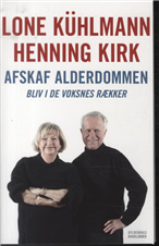 Cover for Lone Kühlmann; Henning Kirk · Afskaf alderdommen (Heftet bok) [1. utgave] (2012)